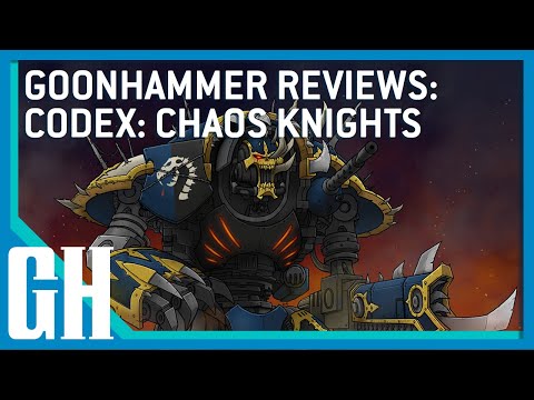 Goonhammer Reviews: Codex Chaos Knights