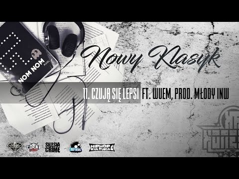 KNS - Czują się lepsi ft WUEM (ENCEHA) (prod. Młody INW) / NOWY KLASYK / 2013