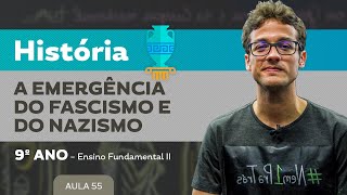 A emergência do nazismo e do fascismo – História – 9º ano – Ensino Fundamental