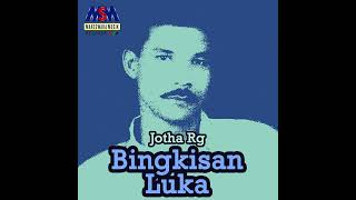 Download lagu Dangdut lawas - Bingkisan luka -Jotha Rg mp3