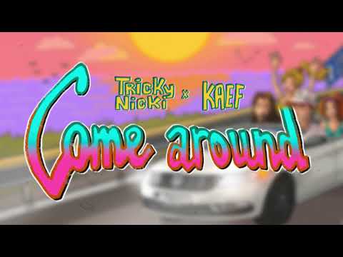 Tricky Nicki - Come Around feat. KAEF (Official Lyric Video)