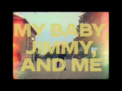 Oh Jeremiah - My Baby, Jimmy, & Me - Official Video