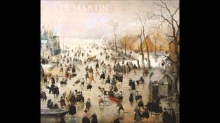 Kate Martin - Let Your Troubles Sleep