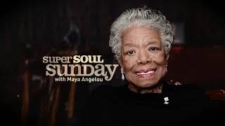 Maya Angelou's SuperSoul Sunday - Part 1