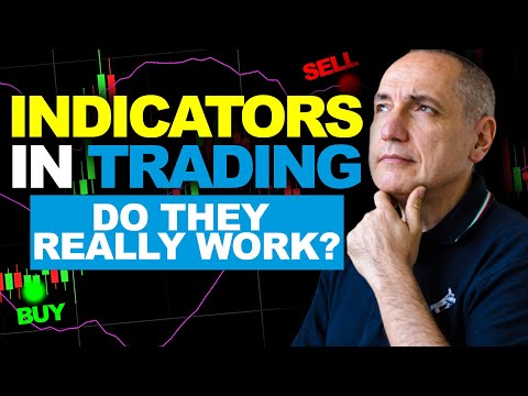 Trading Indicators: Do They Really Work? Which Ones to Use and HOW?