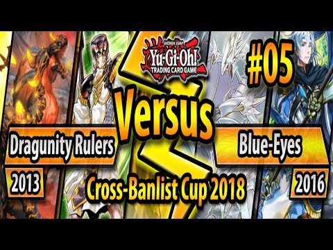 Dragunity Rulers (2013) vs. Blue-Eyes (2016) - Cross-Banlist Cup 2018 - Match #05