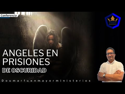 Conferencia: LOS ANGELES EN PRISIONES DE OSCURIDAD | Profeta Doumar Fuenmayor