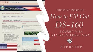 How to Fill Out Form DS- 160: USA Visa Application 2021 (STEP BY STEP)