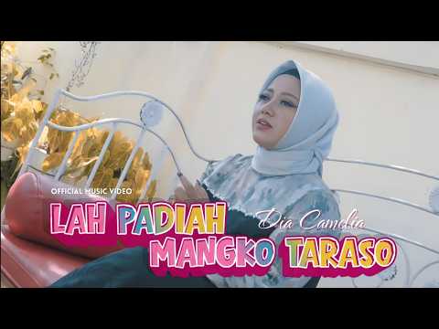 Pop Minang Terbaru 2026 – Dia Camellia – Lah Padiah Mangko Taraso (Official Music Video)
