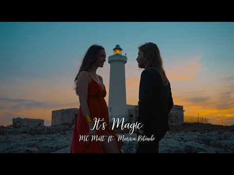 MC Matt ft. Marica Rotondo - It's Magic (Official Video)