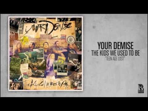 Your Demise - Teenage Lust