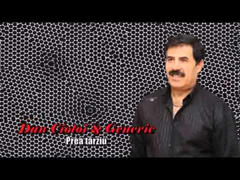 DAN CIOTOI & GENERIC - PREA TARZIU