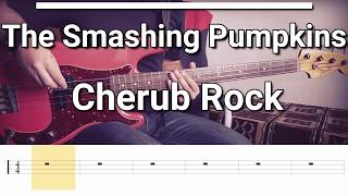 The Smashing Pumpkins - Cherub Rock (Bass Cover) Tabs