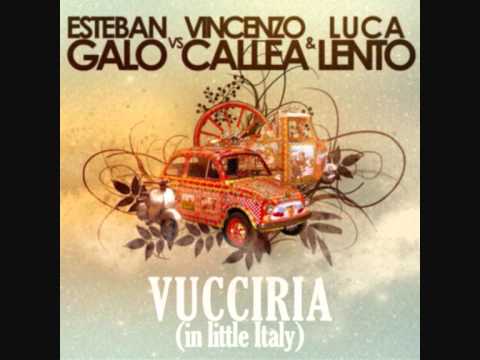 Vincenzo Callea, Luca Lento, Esteban Galo - Vucciria (In Little Italy) (David Jones Remix)