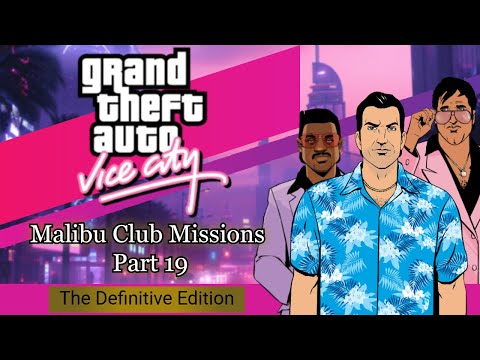 GTA Vice City - Definitive Edition | Malibu Club - Part 19 (HD Gameplay) | Walkthrough NO CHEAT