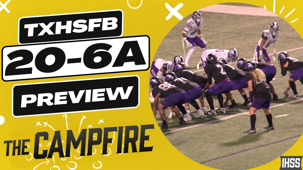 The Campfire: Previewing Texas High School Football District 20-6A