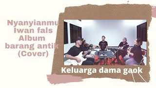 Download lagu nyanyianmu - iwan fals (Cover) akustikan keluarga dama gaok mp3 Download lagu nyanyianmu - iwan fals (Cover) akustikan keluarga dama gaok mp3
