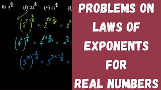Problems on Laws of Exponents for Real Numbers || Numbers Systems || Grade 9