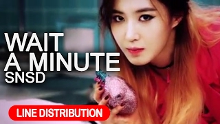 Girls&#39; Generation 소녀시대 &#39;Wait A Minute&#39; Line Distribution