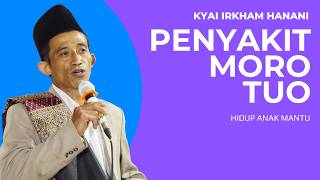 Download lagu Penyakit Moro Tuo Kyai Irkham Hanani ceramah Lucu Sesuai Realita Live Sengon Ngargoyoso mp3 Download lagu Penyakit Moro Tuo Kyai Irkham Hanani ceramah Lucu Sesuai Realita Live Sengon Ngargoyoso mp3
