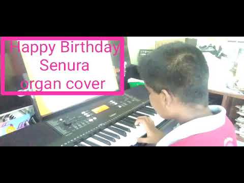 Happy Birthday Senura (organ cover)