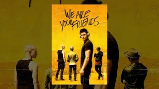 We Are Your Friends (2015)