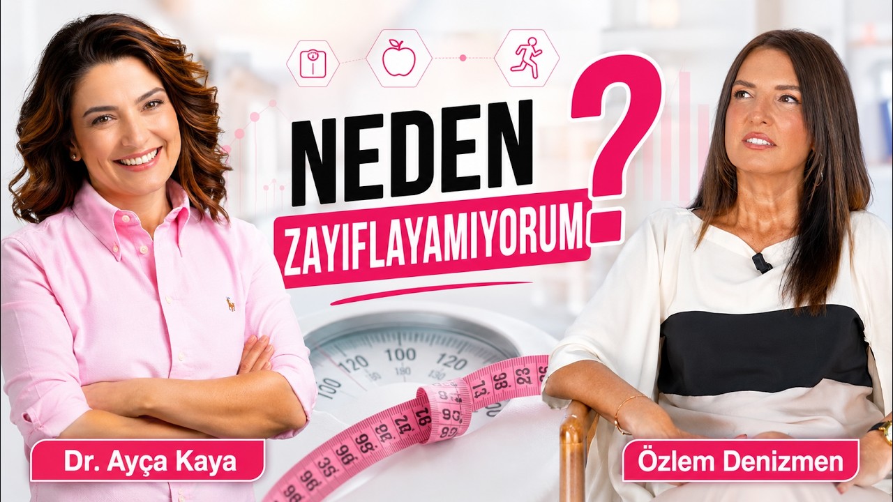 Kalıcı Zayıflamanın Sırrı Ne? Beslenme Yalanları ve Zayıflama İğneleri | Özlem Denizmen & Ayça Kaya