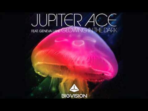 Jupiter Ace feat Geneva Lane   Glowing In The Dark (MJ.rile.perfeccion)