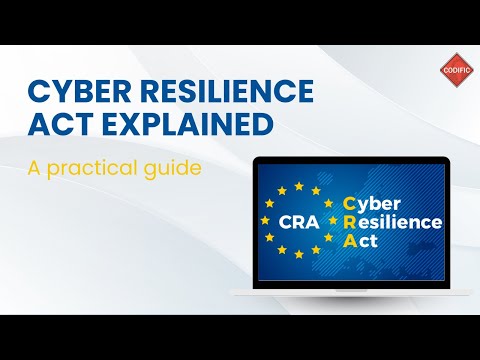 Cyber Resilience Act Explained: EU CRA Practical Guide