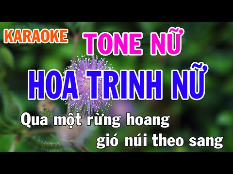 Hoa Trinh Nữ Karaoke Tone Nữ Nhạc Sống - Phối Mới Dễ Hát - Nhật Nguyễn