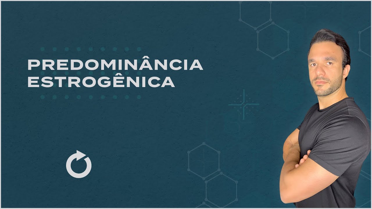 COMO AMENIZAR A PREDOMINANCIA ESTROGENICA