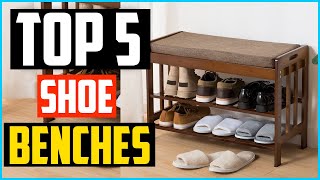 Top 5 Best Shoe Benches in 2025 Reviews