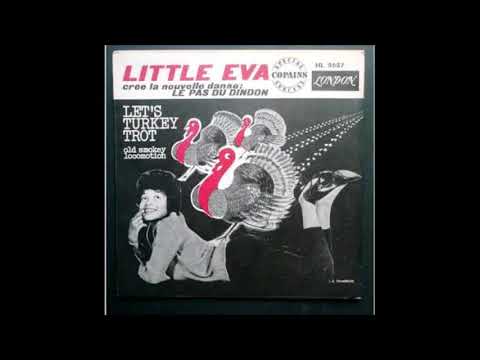 "LET'S TURKEY TROT" LITTLE EVA  DES