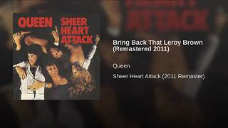 Queen - Bring Back That Leroy Brown