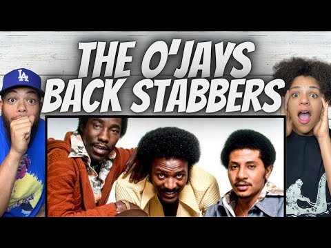 BOOGIE!| FIRST TIME HEARING The O'Jays -  Back Stabbers REACTION