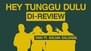 Download lagu REVIEW 'HEY TUNGGU DULU' RAN Feat. SALMA SALSABIL #salmasalsabil #teaternestapa #ran mp3 Download lagu REVIEW 'HEY TUNGGU DULU' RAN Feat. SALMA SALSABIL #salmasalsabil #teaternestapa #ran mp3