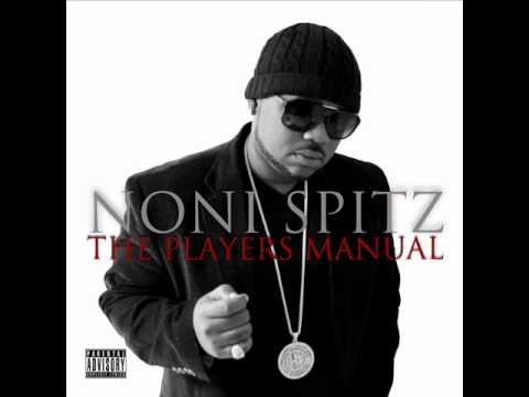 Noni Spitz "We In Here" Ft. Flyy Westen Pro. By Smokey Lane The Players Manual Album