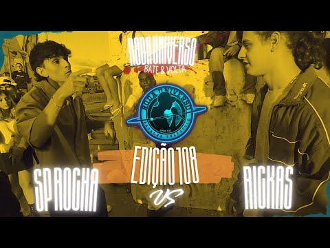 SP ROCHA VS RICKAS | 2ª FASE | EDIÇÃO 108|  "BATE & VOLTA" | RODA UNIVERSO