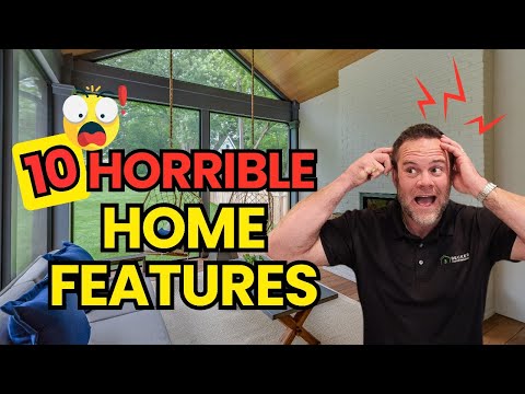 10 Horrible Home Features