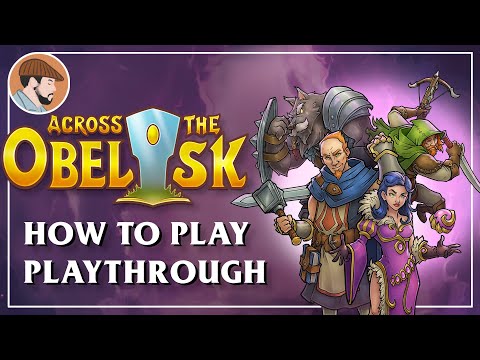 How to Play Across the Obelisk | Introductory Playthrough | Act 1
