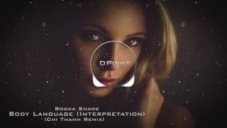 Booka Shade - Body Language [Interpretation] (Chi Thanh Remix)