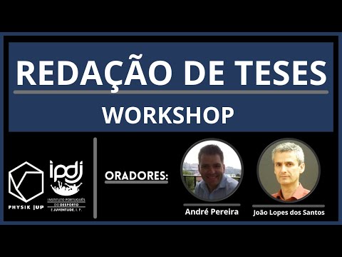, title : 'Workshop de Redação de Teses - Com André Pereira e João Lopes dos Santos