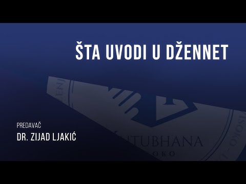Šta uvodi u Džennet - dr. Zijad Ljakić