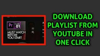 Download Youtube Playlist In One Click Without Any Software 2019 | Nasir Edits |