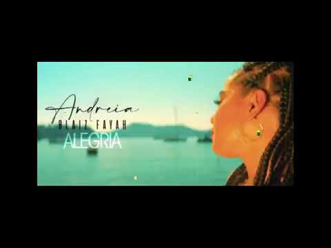 Andreia X Blaiz Fayah -  Alegria