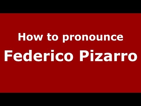 How to pronounce Federico Pizarro (Spanish/Argentina) - PronounceNames.com
