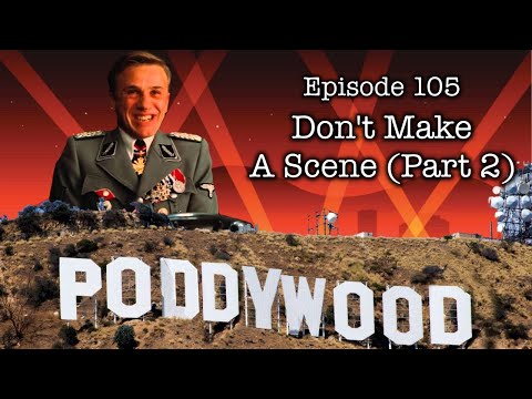 Episode 105 - Don't Make A Scene (Part 2)