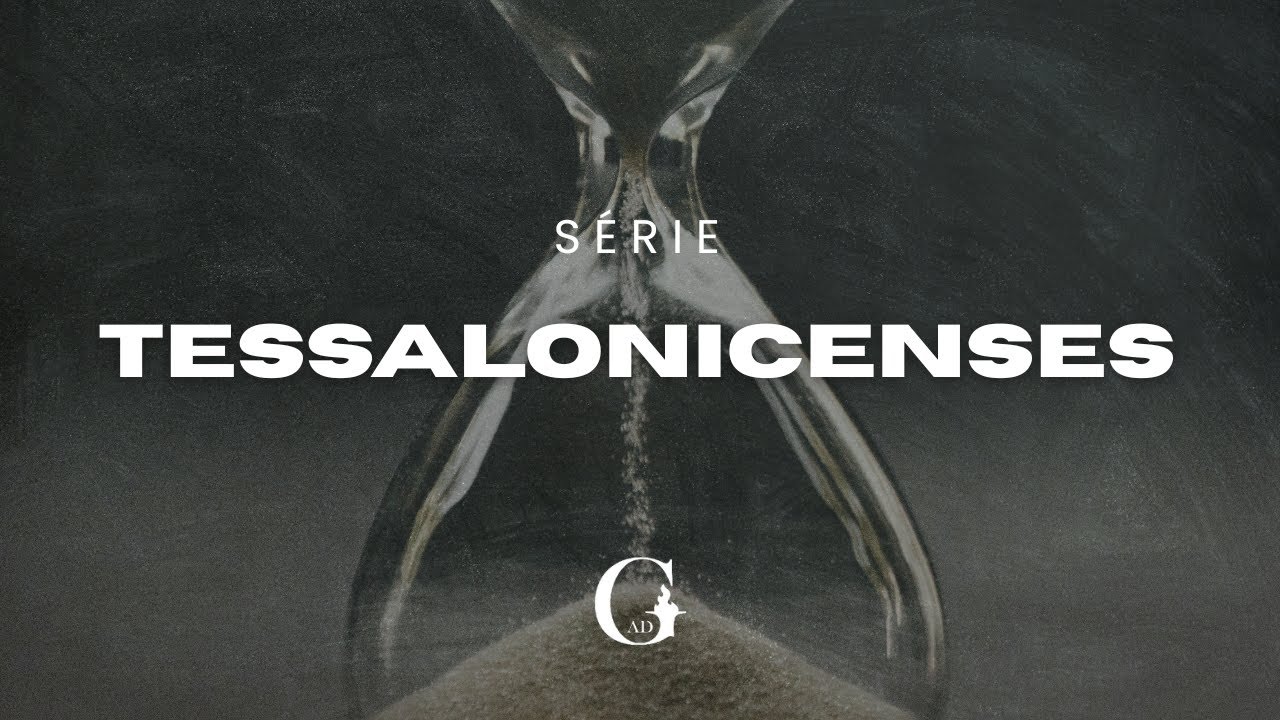 2 Tessalonicenses 2 | Pr. Natanael Nogueira