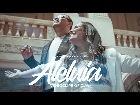 No Santuário - Aleluia (Videoclipe Oficial)