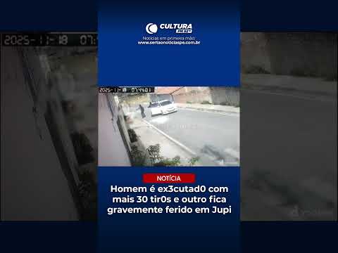 Homem é ex3cutad0 com mais de 30 tir0s e outro fica gravemente ferido em Jupi